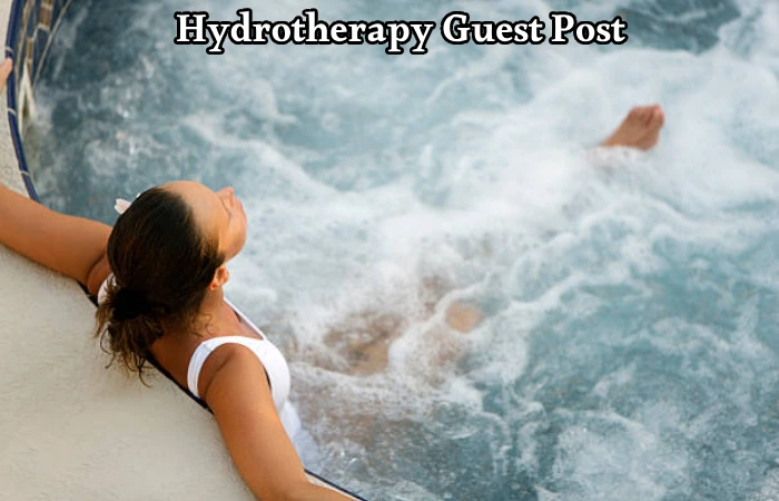 Hydrotherapy Guest Post